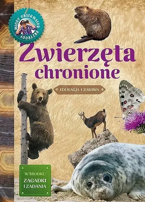 Młody Obserwator Przyrody. Zwierzęta chronione