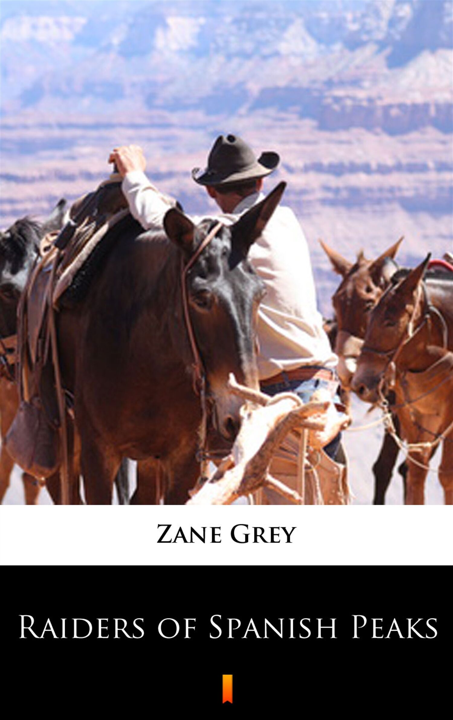 Raiders of Spanish Peaks (e-book)