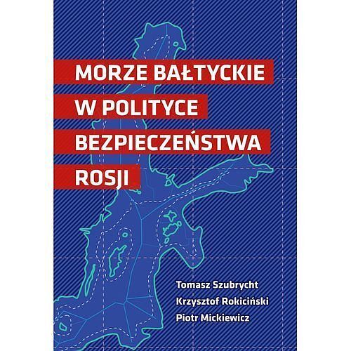 Morze Bałtyckie w polityce bezpieczeństwa Rosji