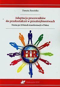Adaptacja pracowników do przekształceń w przedsiębiorstwach