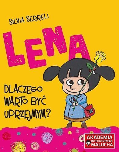 Lena dlaczego warto być uprzejmym?