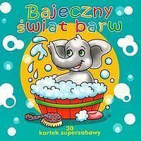 Bajeczny świat barw Kolorowanka