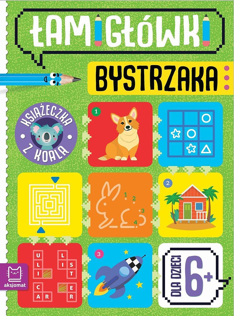 Łamigłówki bystrzaka. Książeczka z koalą. Dla dzieci 6+
