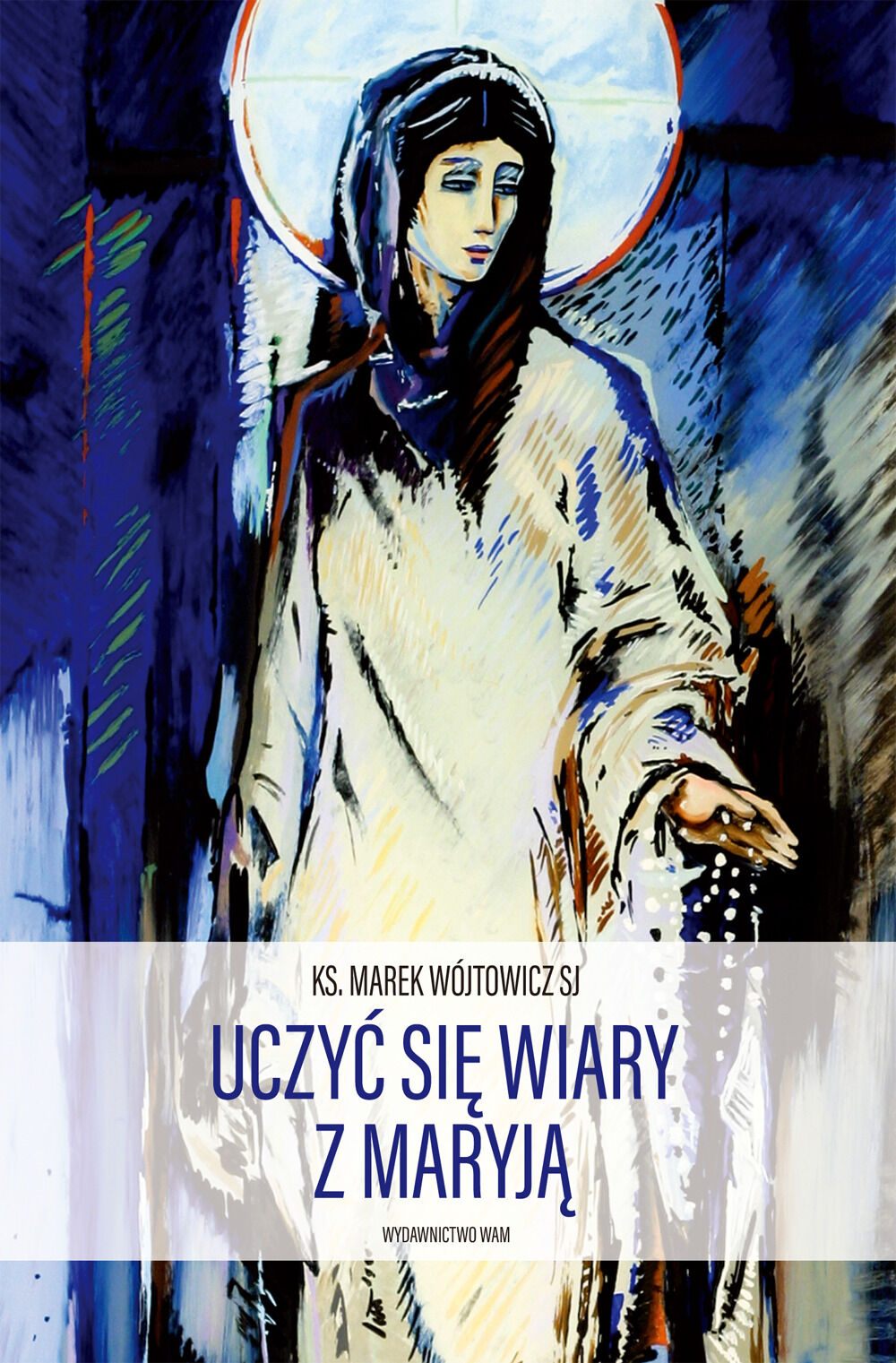 Uczyć się wiary z Maryją