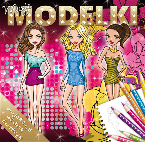 Moje modelko - projektuję własną kolekcję