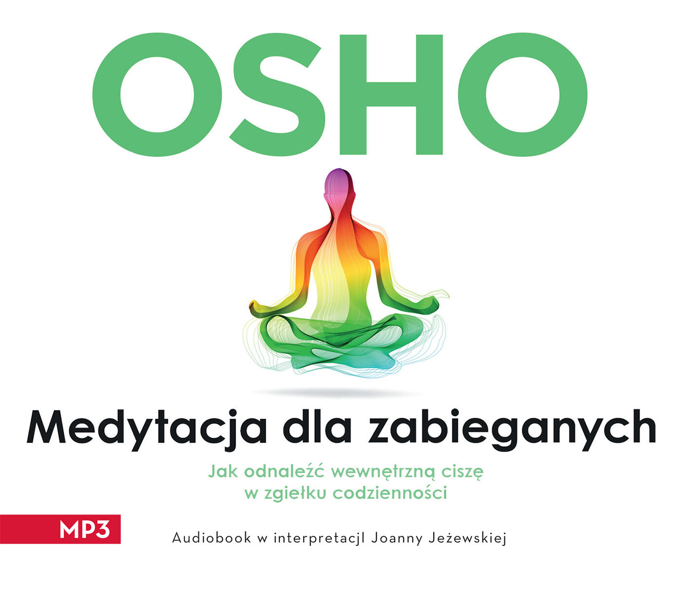 Medytacja dla zabieganych (audiobook MP3)