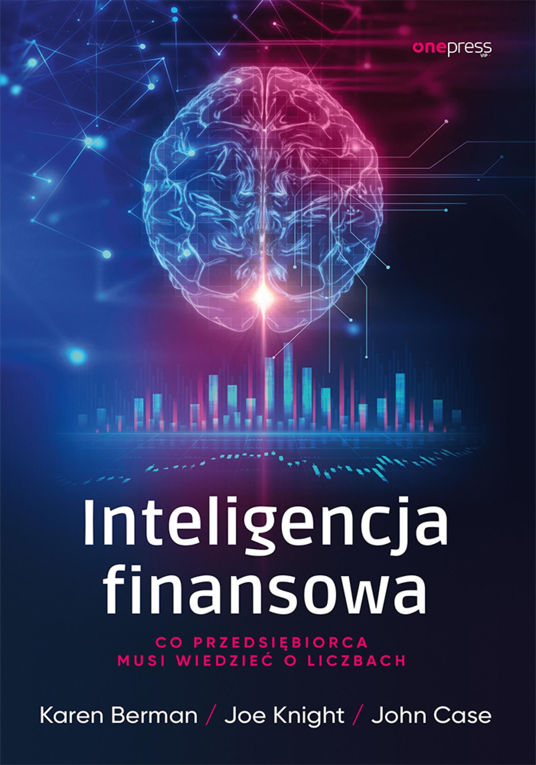 Inteligencja finansowa. Co przedsiębiorca musi wiedzieć o liczbach (e-book)