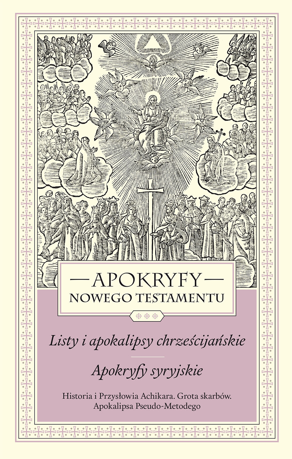 Apokryfy Nowego Testamentu. Listy i apokalipsy chrześcijańskie. Apokryfy syryjskie