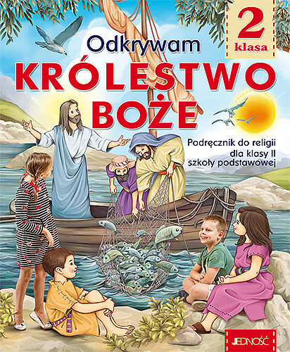Podręcznik do religii dla kl. 2 SP pt. Odkrywam królestwo Boże