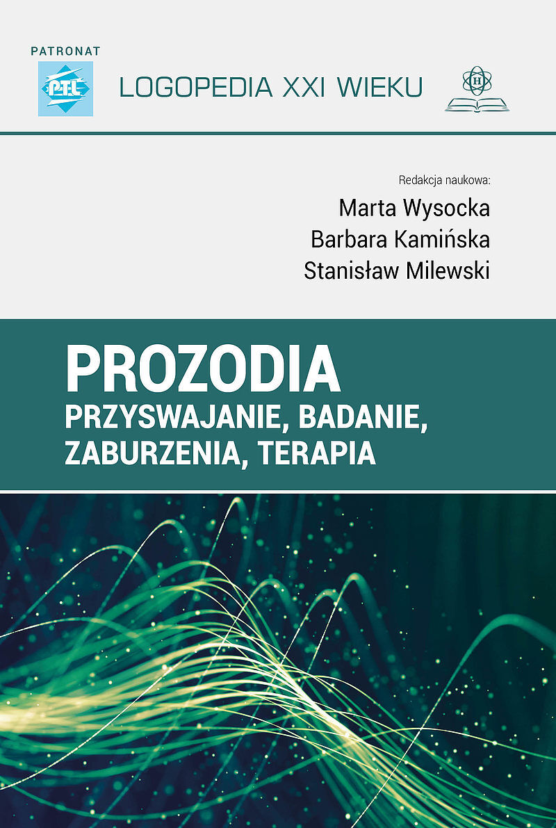 Prozodia – przyswajanie, badanie, zaburzenia, terapia