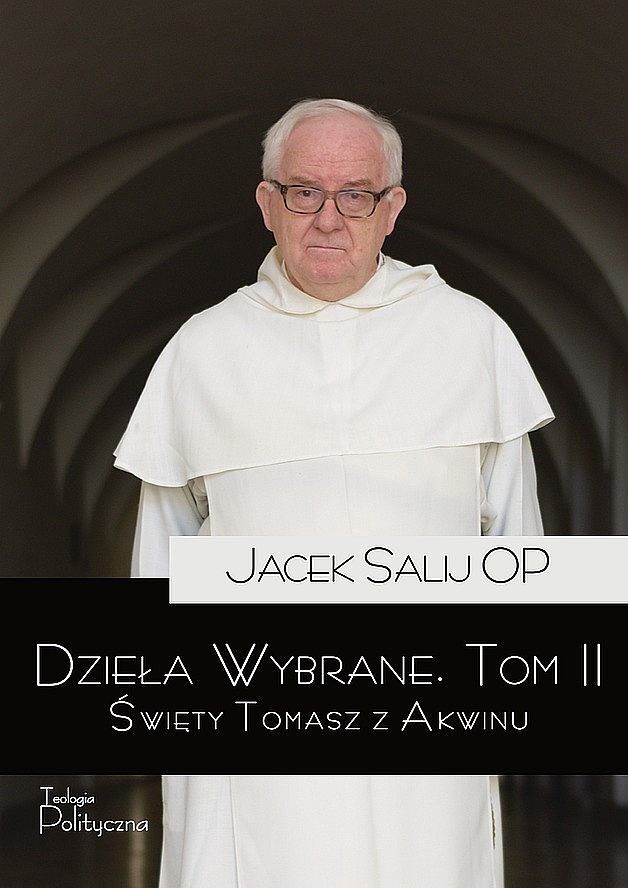 Dzieła wybrane. Święty tomasz z akwinu. Tom 2