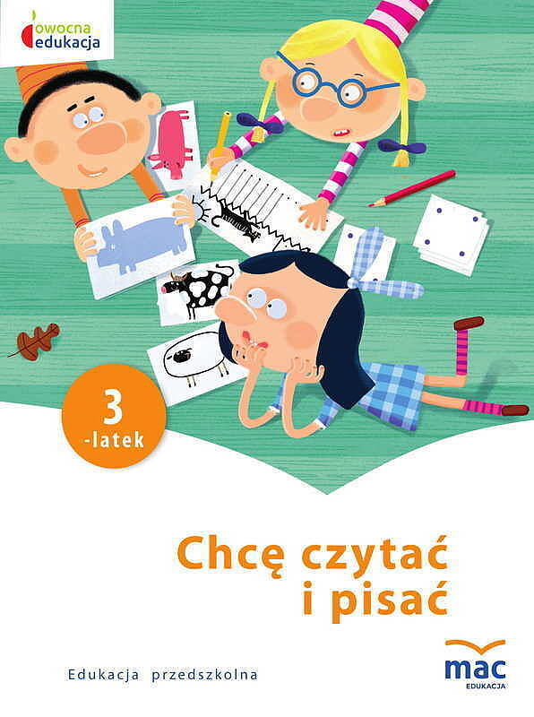 Chcę czytać i pisać. Trzylatek