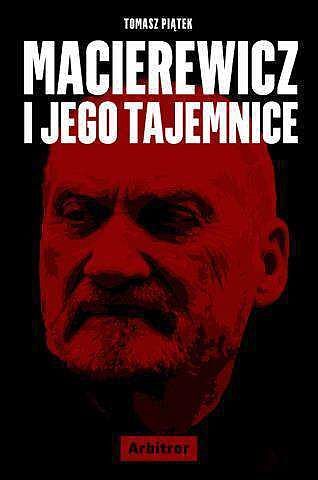 Macierewicz i jego tajemnice