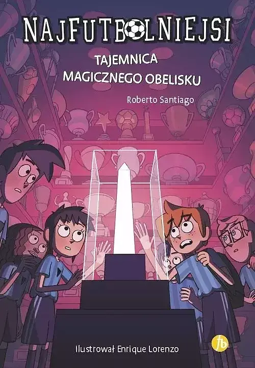 Najfutbolniejsi 12 Tajemnica magicznego obelisku