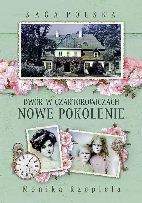 Saga Polska Dwór w Czartorowiczach. Tom 2 Nowe pokolenie