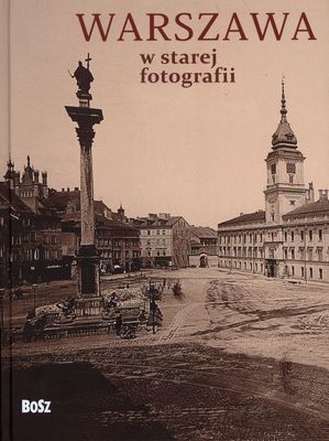 Warszawa w starej fotografii