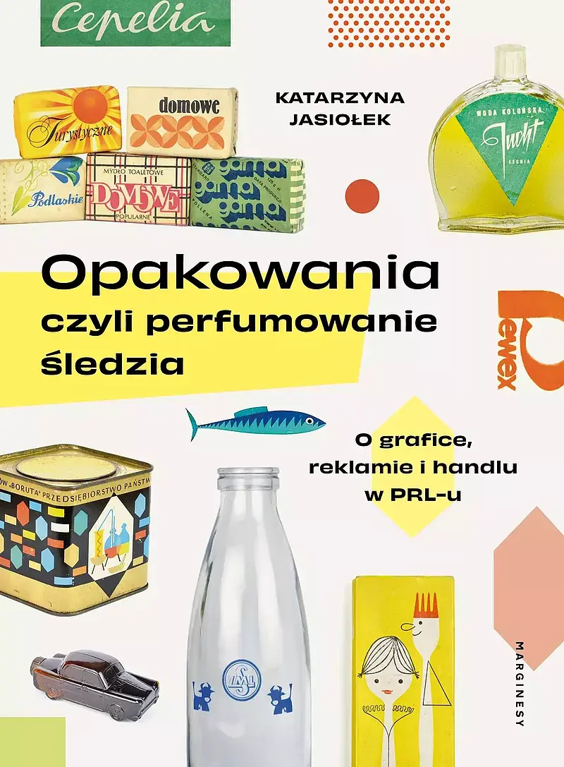 Opakowania, czyli perfumowanie śledzia.