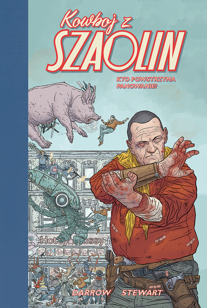 Kowboj z Szaolin - 3 -  Kto powstrzyma panowanie?