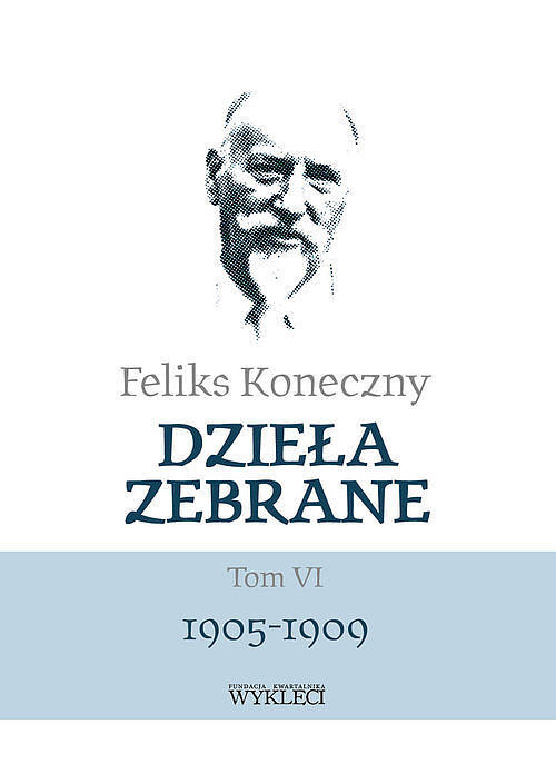 Dzieła zebrane. Tom VI 1905-1909 / Miles