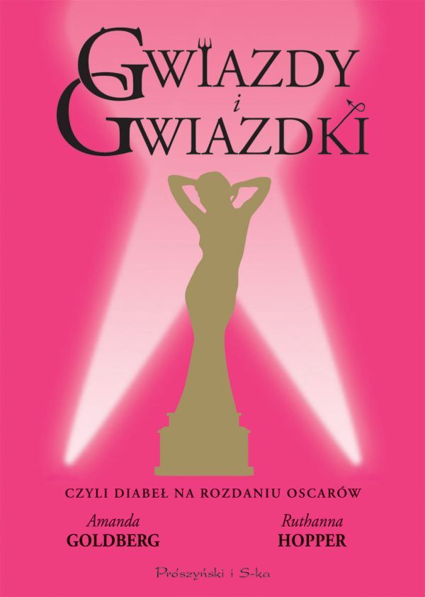 Gwiazdy i gwiazdki, czyli diabeł na rozdaniu Oscarów