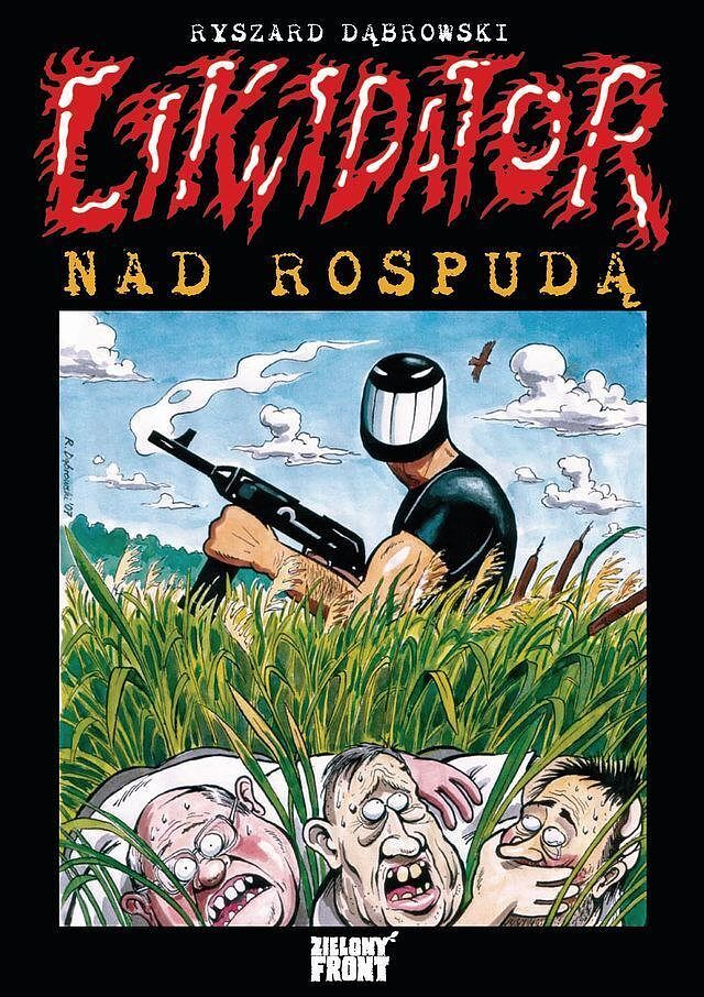 Likwidator - 7 - Likwidator nad Rospudą