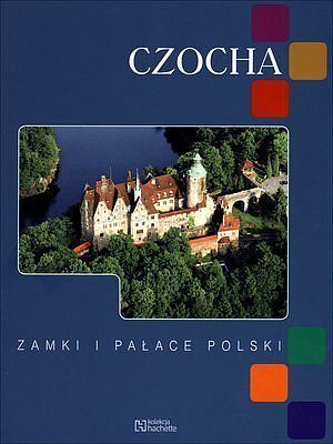 Czocha. Zamki i pałace Polski