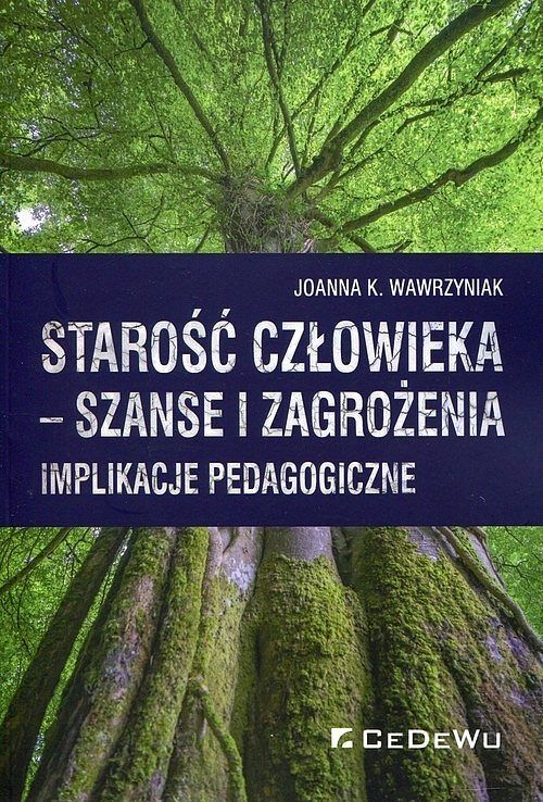 Starość człowieka szanse i zagrożenia
