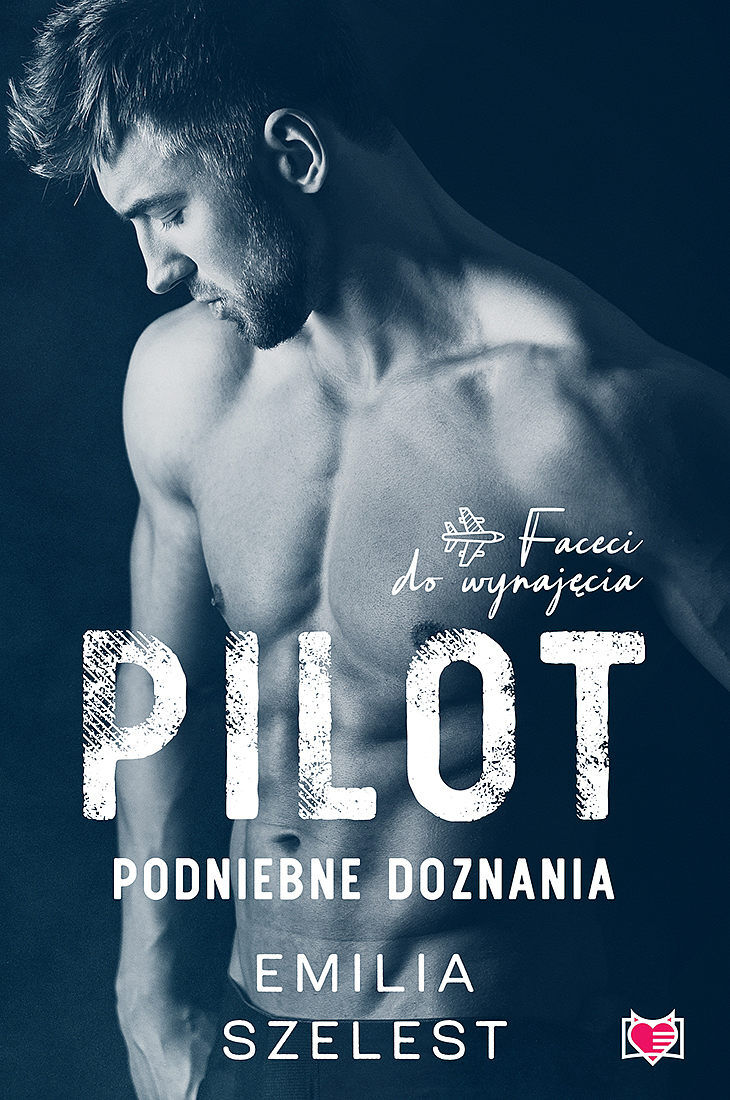 Pilot. Podniebne doznania. Faceci do wynajęcia