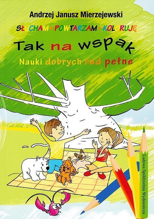 Tak na wspak Nauki dobrych rad pełne / LSW