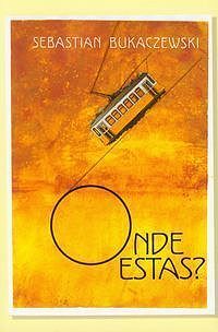Onde estas?