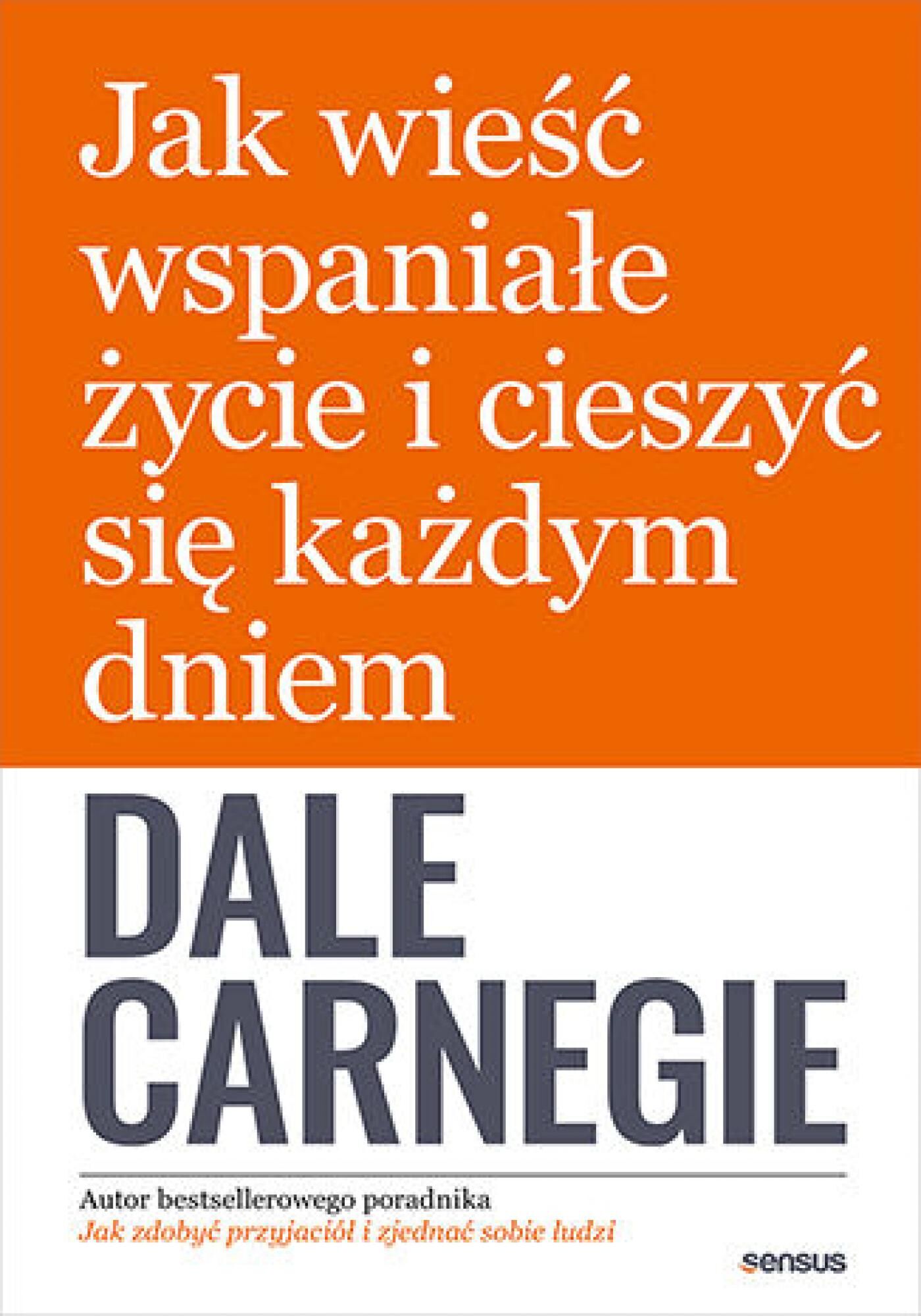 Jak wieść wspaniałe życie i cieszyć się każdym dniem (e-book)