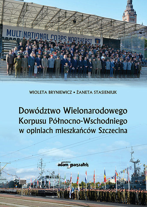 Dowództwo Wielonarodowego Korpusu Północno-Wschodniego w opiniach mieszkańców Szczecina