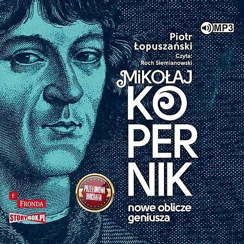 Mikołaj Kopernik Nowe oblicze geniusza (audiobook CD)