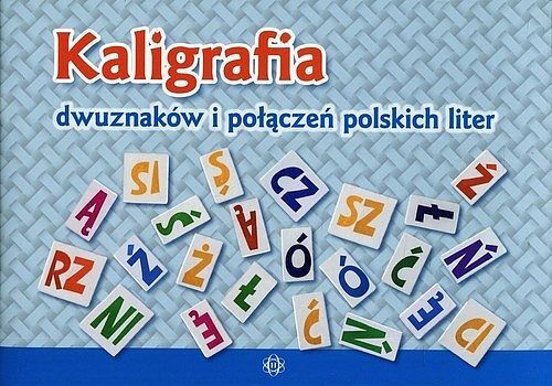 Kaligrafia dwuznaków i połączeń polskich liter