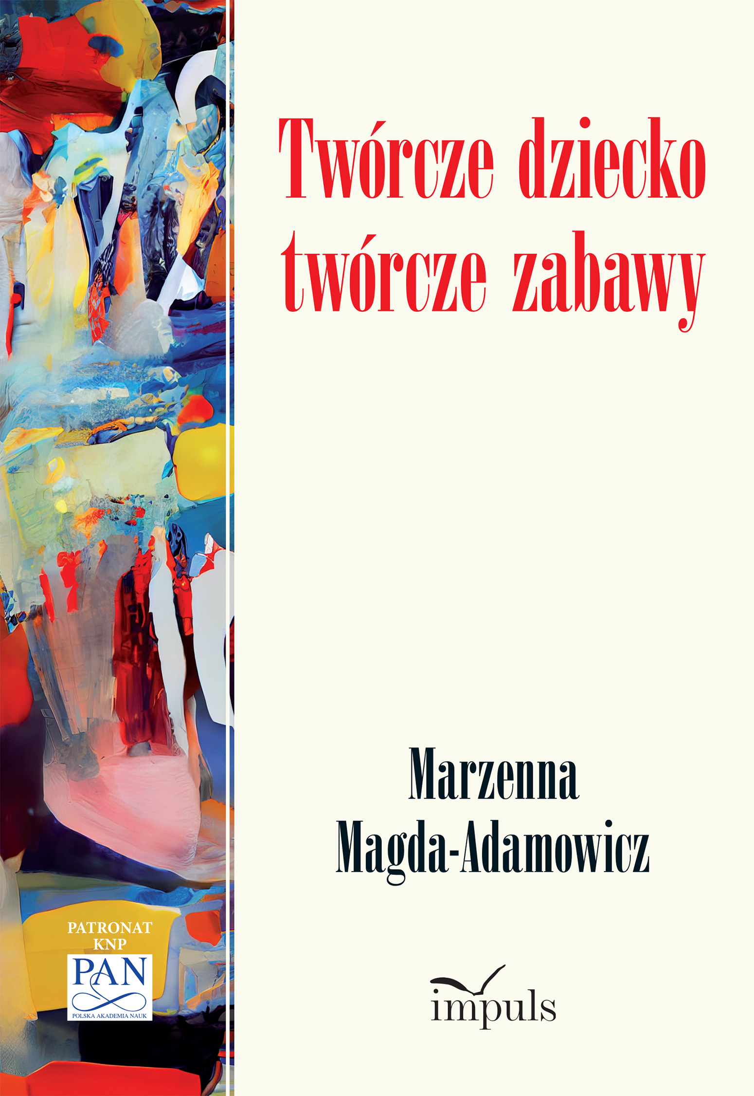 Twórcze dziecko – twórcze zabawy