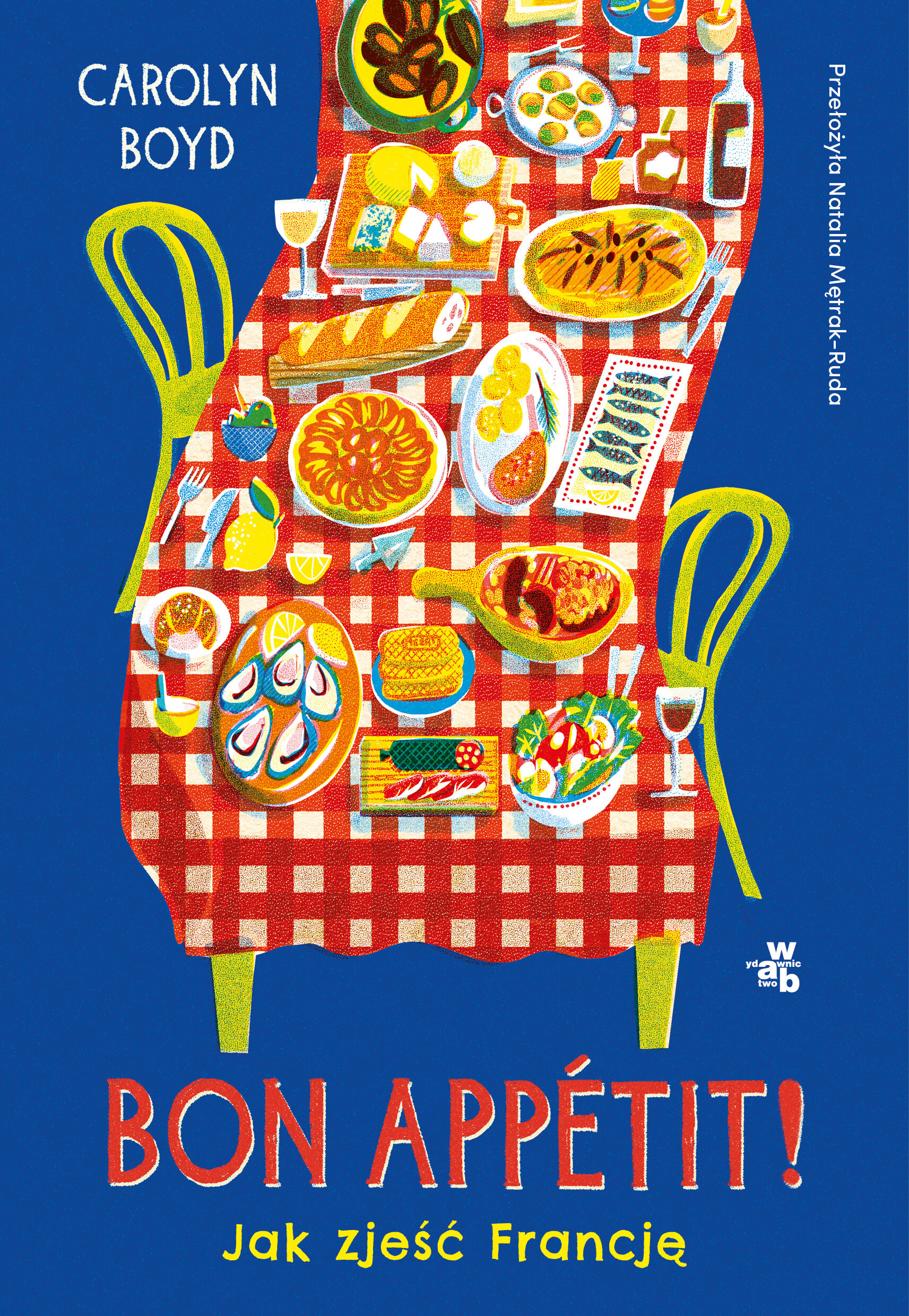 Bon appétit! Jak zjeść Francję