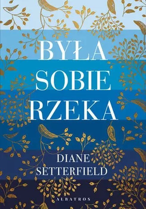 Była sobie rzeka...
