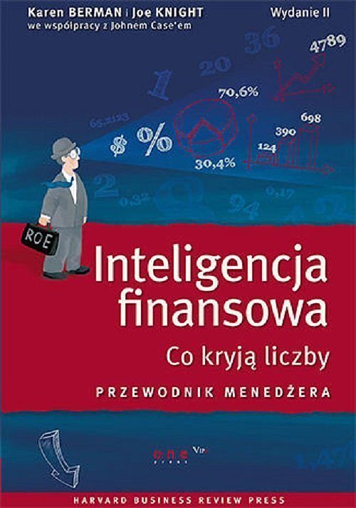 Inteligencja finansowa. Co kryją liczby. Przewodnik menedżera.