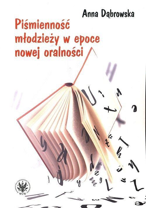 Piśmienność młodzieży w epoce nowej oralności