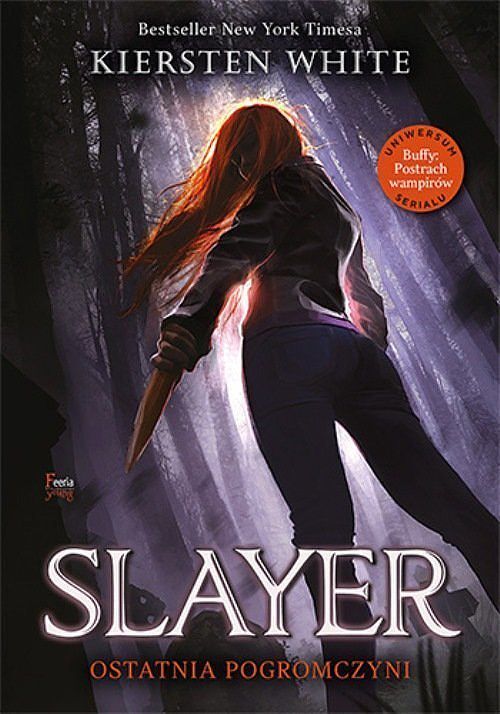 Slayer. Ostatnia Pogromczyni