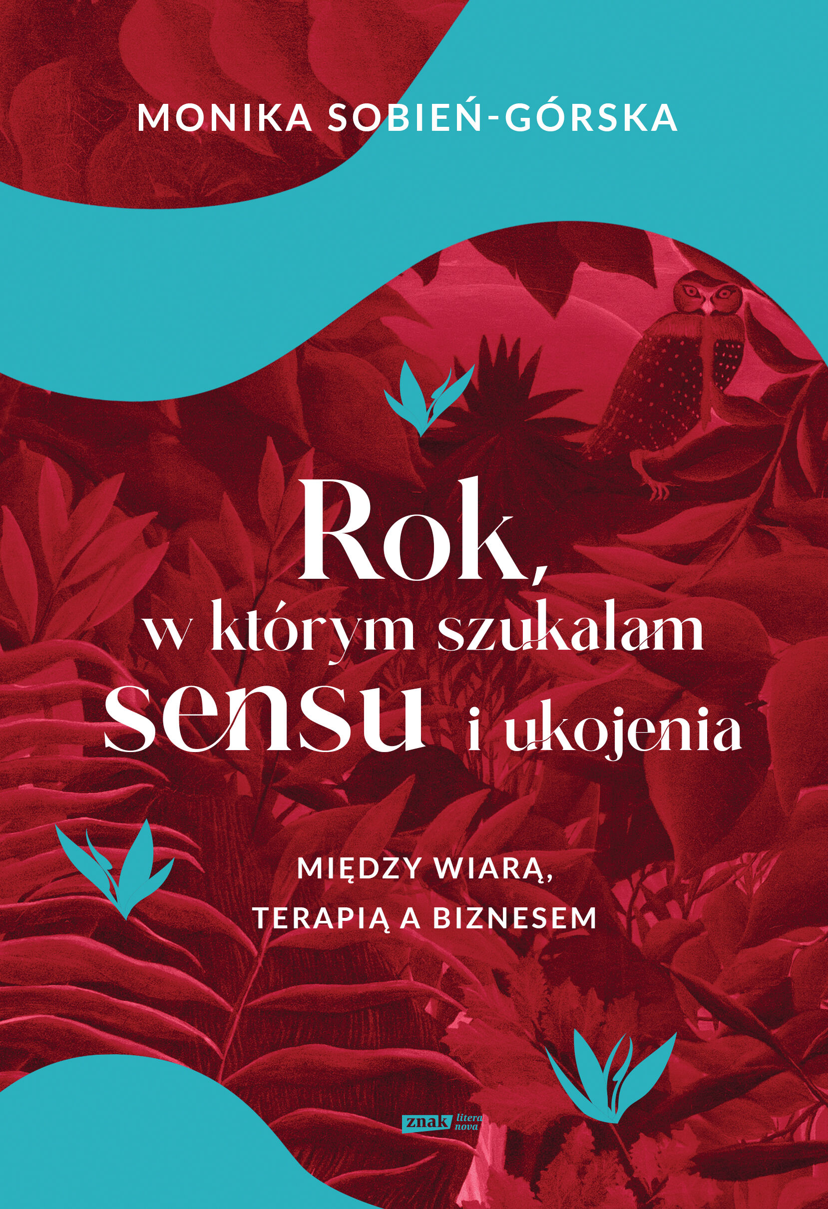 Rok, w którym szukałam sensu i ukojenia. Między wiarą, terapią a biznesem (e-book)