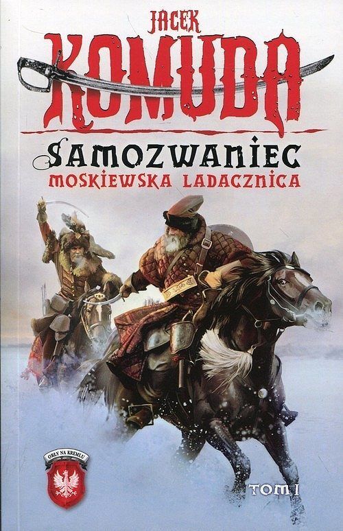 Samozwaniec. Moskiewska ladacznica. Tom 1