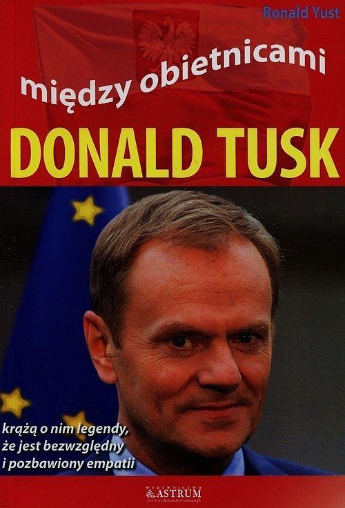 Między obietnicami. Donald Tusk