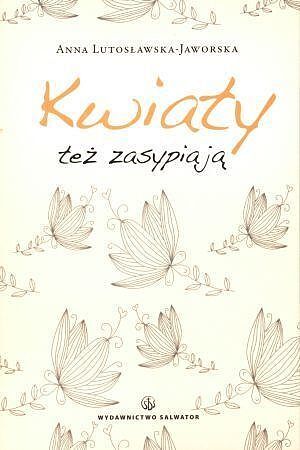 Kwiaty też zasypiają