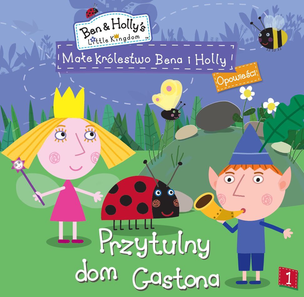 Małe królestwo Bena i Holly. Opowieści