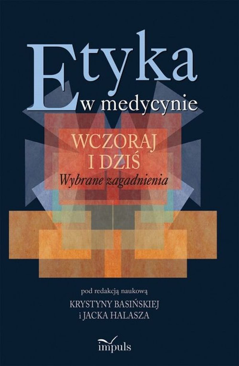 Etyka w medycynie - wczoraj i dziś