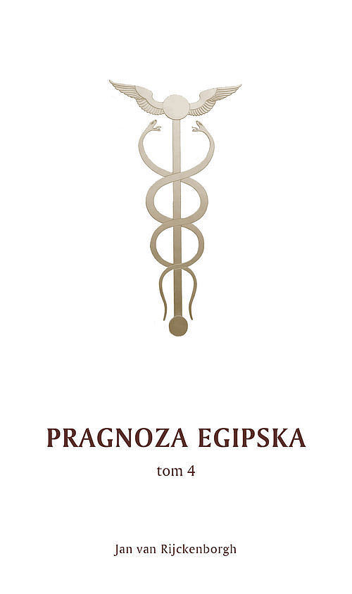Pragnoza egipska. Tom 4 / Rozekrius Pers