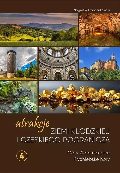 Atrakcje Ziemi Kłodzkiej i czeskiego pogranicza Góry Złote i okolice Rychlebské hory 4