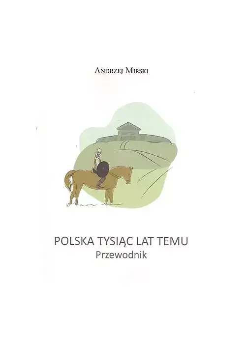 Polska Tysiąc lat temu
