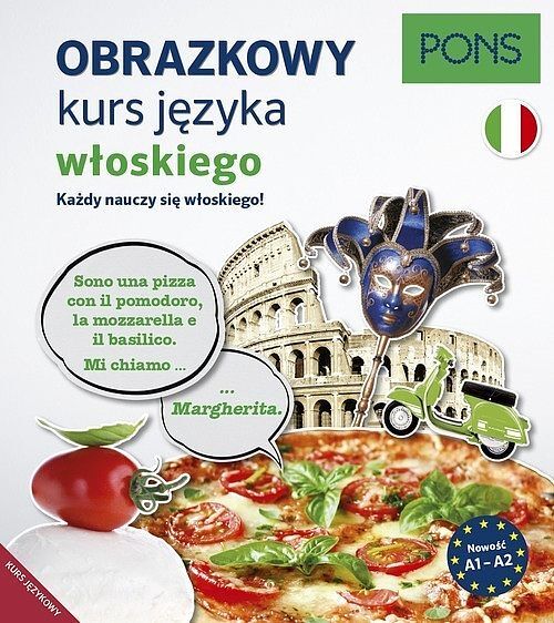 Obrazkowy kurs język włoski poziom a1-a2 wyd. 2 pons